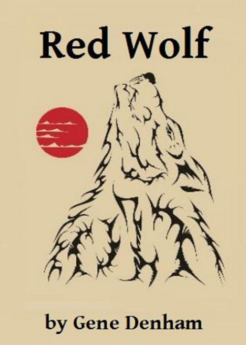 Cover of the book Red Wolf by Gene Denham, Gene Denham