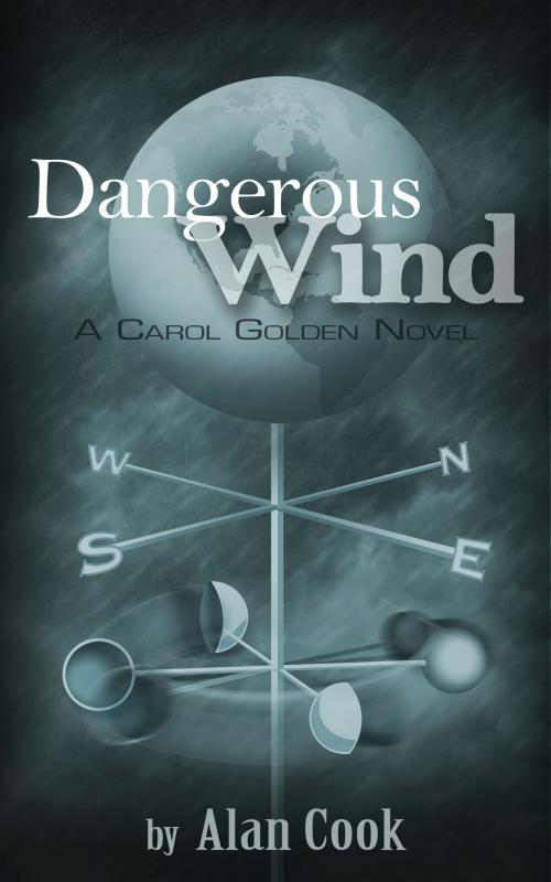 Cover of the book Dangerous Wind by Alan Cook, Alan Cook