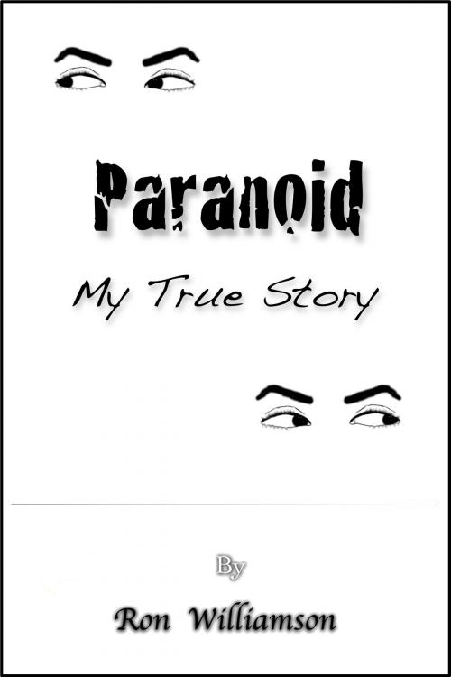 Cover of the book Paranoid: My True Story by Ron Williamson, Ron Williamson