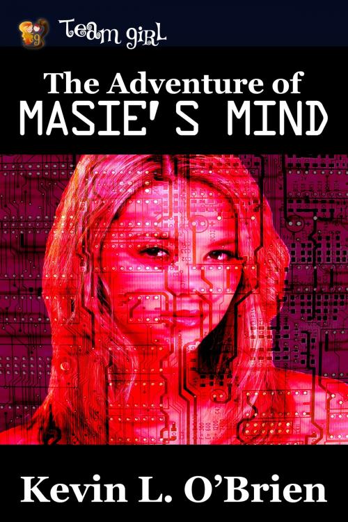 Cover of the book The Adventure of Masie's Mind by Kevin L. O'Brien, Kevin L. O'Brien