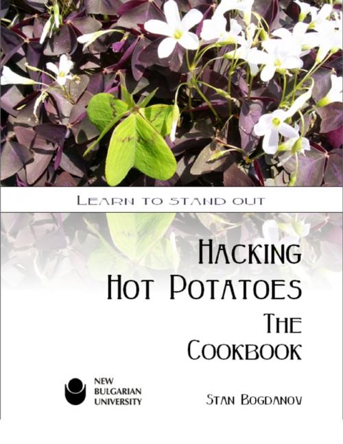 Cover of the book Hacking Hot Potatoes: The Cookbook by Stan Bogdanov, Lulu.com