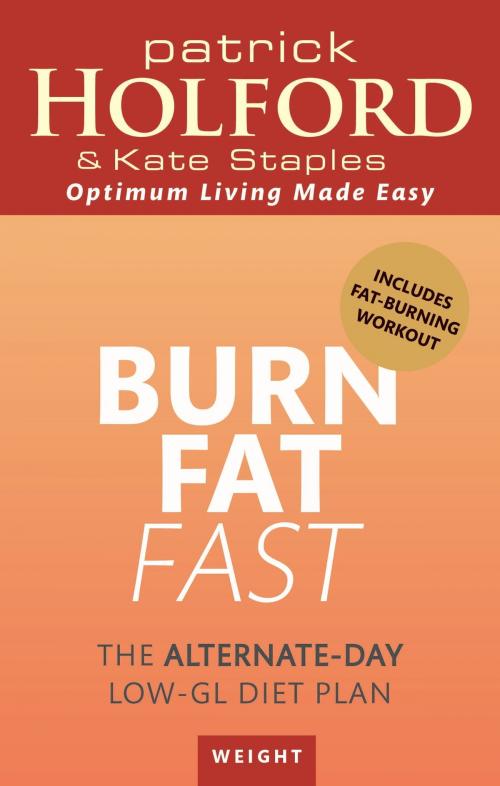 Cover of the book Burn Fat Fast by Patrick Holford, Kate Staples, Little, Brown Book Group