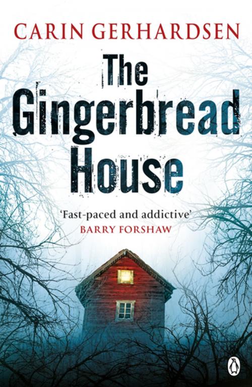 Cover of the book The Gingerbread House by Carin Gerhardsen, Penguin Books Ltd