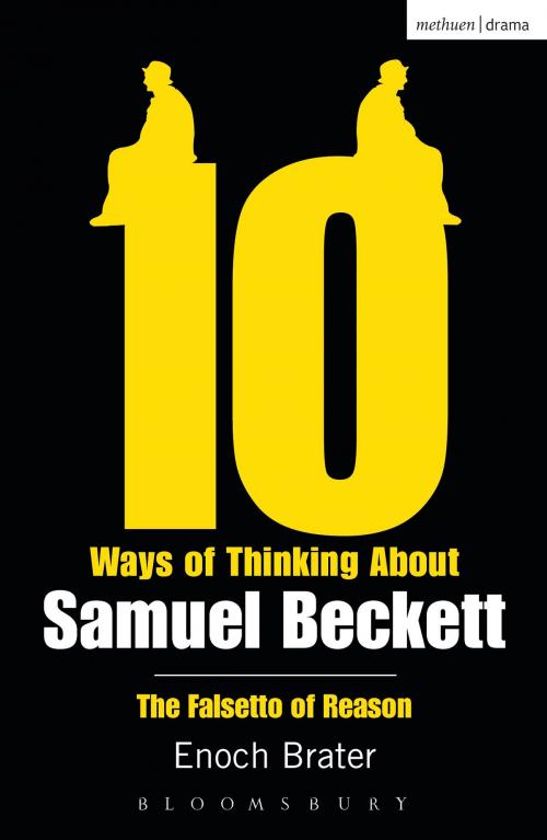 Cover of the book Ten Ways of Thinking About Samuel Beckett by Prof. Enoch Brater, Bloomsbury Publishing