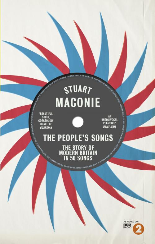 Cover of the book The People’s Songs by Stuart Maconie, Ebury Publishing