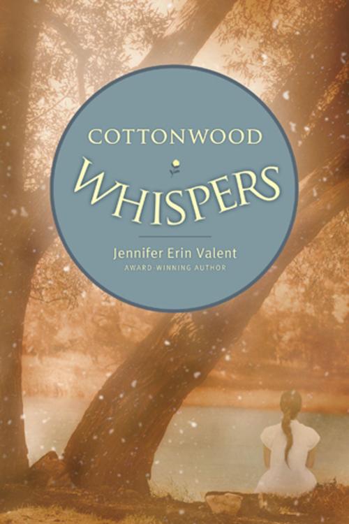 Cover of the book Cottonwood Whispers by Jennifer Erin Valent, Tyndale House Publishers, Inc.