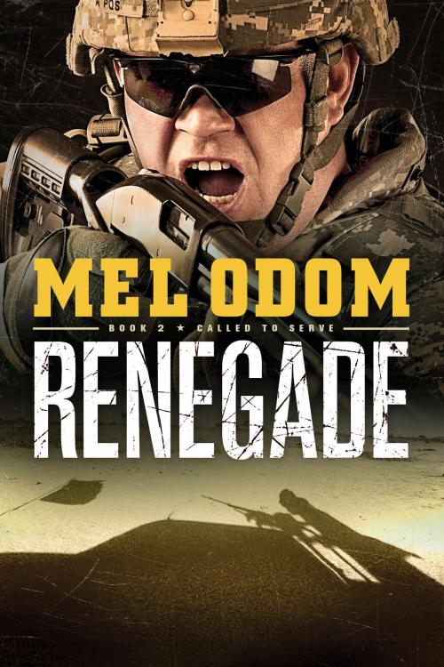 Cover of the book Renegade by Mel Odom, Tyndale House Publishers, Inc.