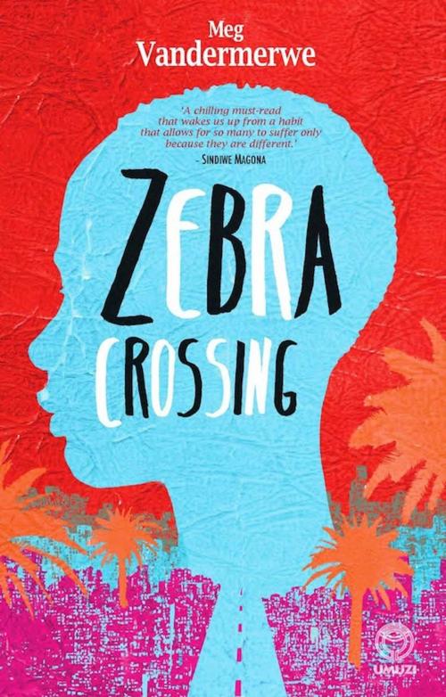 Cover of the book Zebra Crossing by Meg Vandermerwe, Random House Struik