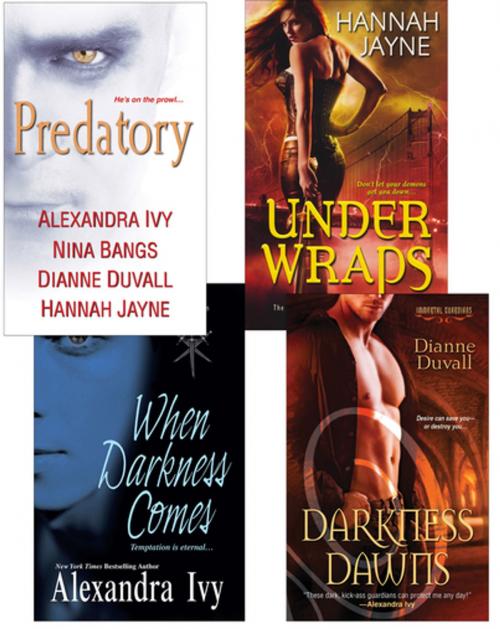 Cover of the book Predatory Paranormal Bundle: When Darkness Comes, Darkness Dawns, Under Wraps & Predatory by Alexandra Ivy, Dianne Duvall, Hannah Jayne, Nina Bangs, Kensington