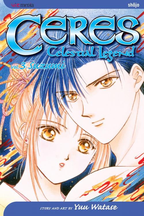 Cover of the book Ceres: Celestial Legend, Vol. 3 (2nd Edition) by Yuu Watase, VIZ Media