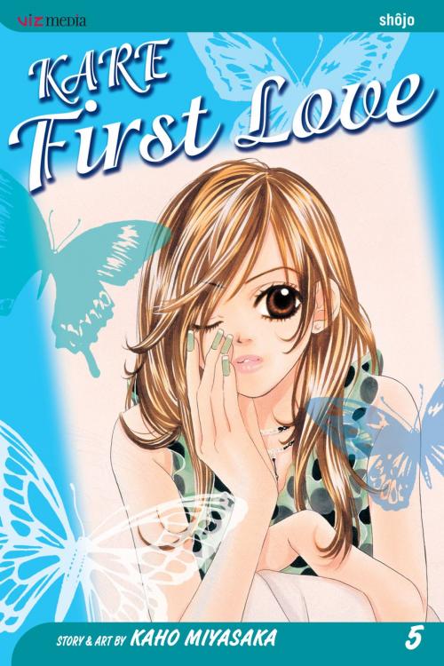 Cover of the book Kare First Love, Vol. 5 by Kaho Miyasaka, VIZ Media