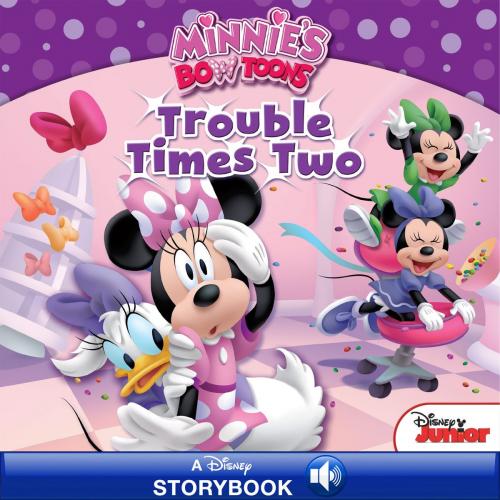 Cover of the book Minnie's Bow-Toons: Trouble Times Two by Bill Scollon, Disney Book Group, Disney Book Group