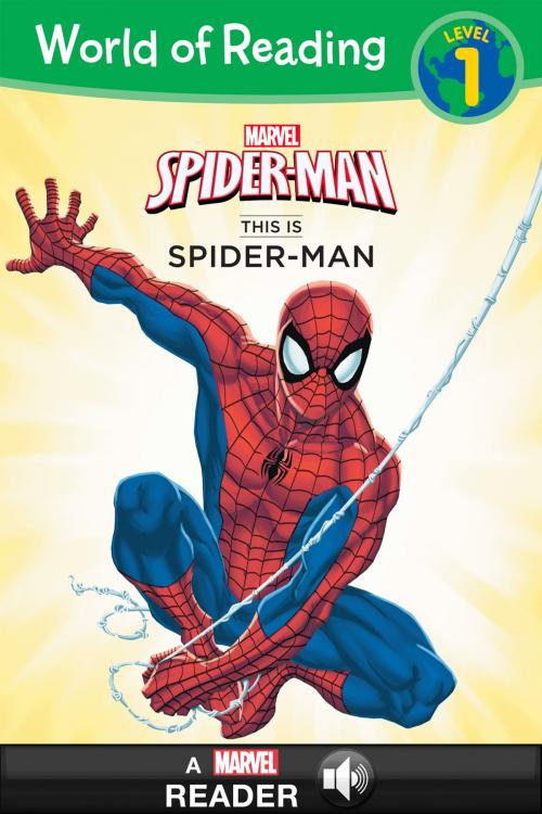 Cover of the book World of Reading Spiderman: This is Spider-Man by Marvel Press, Disney Book Group