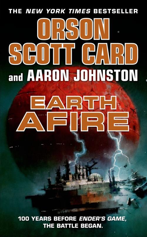 Cover of the book Earth Afire by Orson Scott Card, Aaron Johnston, Tom Doherty Associates