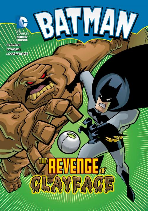 Cover of the book Batman: The Revenge of Clayface by Eric Stevens, Capstone