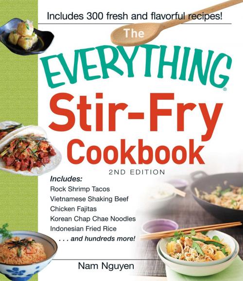 Cover of the book The Everything Stir-Fry Cookbook by Nam Nguyen, Adams Media