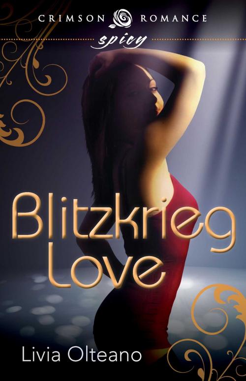 Cover of the book Blitzkrieg Love by Livia Olteano, Crimson Romance