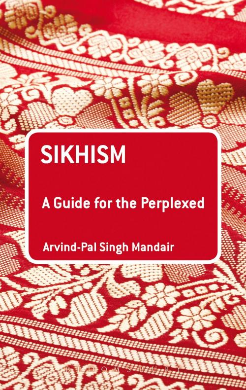 Cover of the book Sikhism: A Guide for the Perplexed by Dr Arvind-Pal Singh Mandair, Bloomsbury Publishing