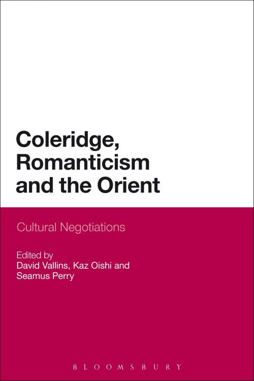 Cover of the book Coleridge, Romanticism and the Orient by , Bloomsbury Publishing