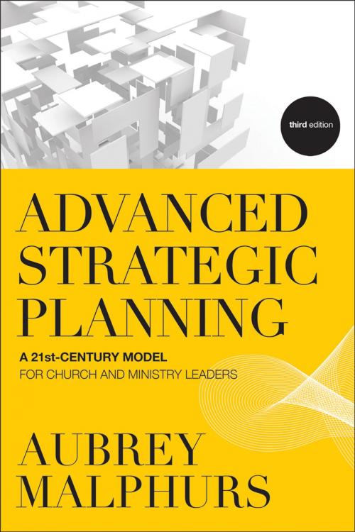 Cover of the book Advanced Strategic Planning by Aubrey Malphurs, Baker Publishing Group