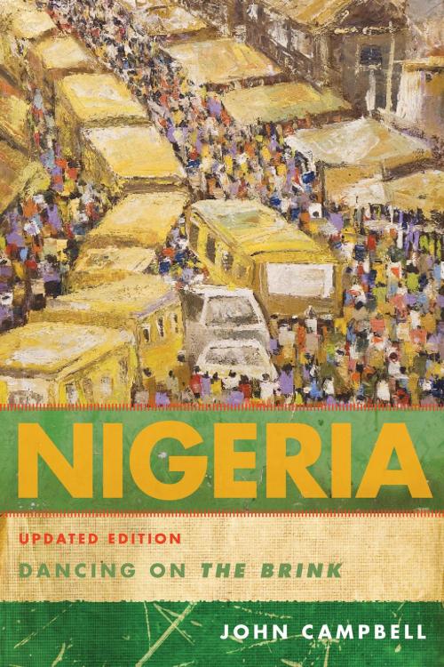 Cover of the book Nigeria by John Campbell, Rowman & Littlefield Publishers