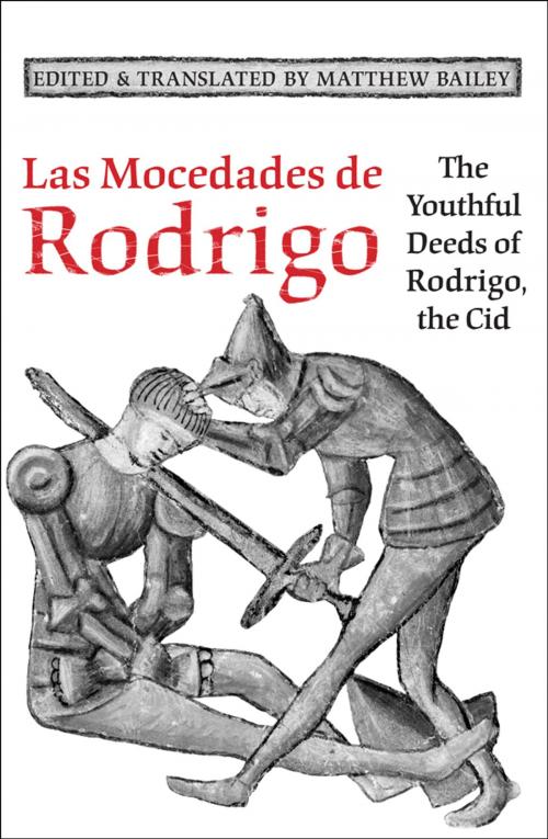 Cover of the book Las Mocedades De Rodrigo by Matthew Bailey, University of Toronto Press, Scholarly Publishing Division
