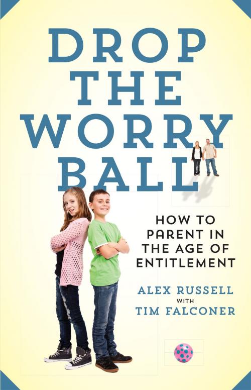 Cover of the book Drop The Worry Ball by Alex Russell, Tim Falconer, Collins