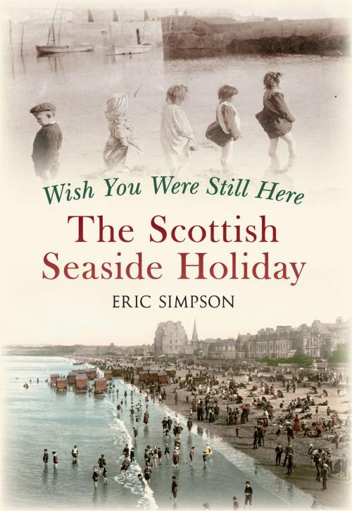 Cover of the book Wish You Were Still Here by Eric Simpson, Amberley Publishing