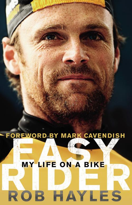 Cover of the book Easy Rider: My Life on a Bike by Rob Hayles, Transworld
