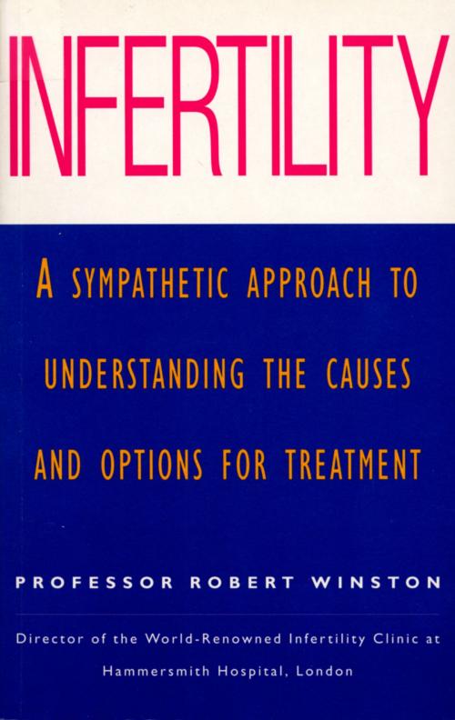 Cover of the book Infertility by Professor Lord Robert Winston, Ebury Publishing