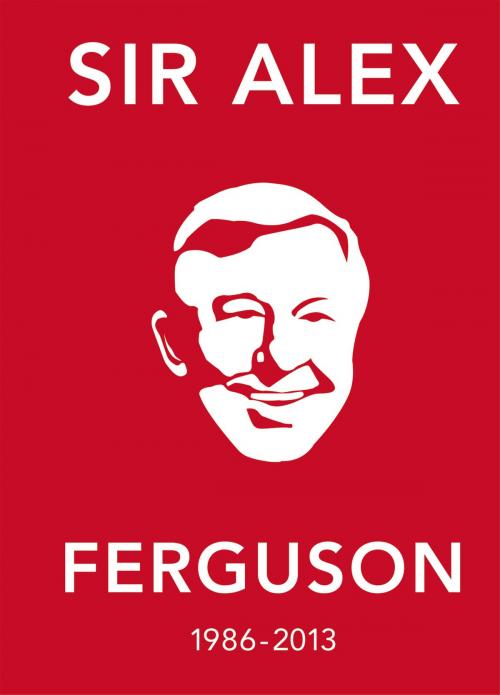 Cover of the book The Alex Ferguson Quote Book by Ebury Press, Ebury Publishing