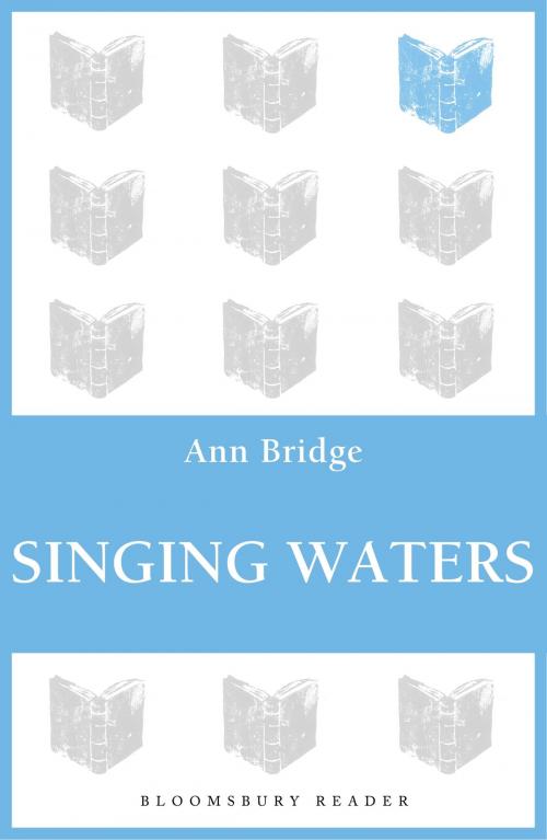 Cover of the book Singing Waters by Ann Bridge, Bloomsbury Publishing