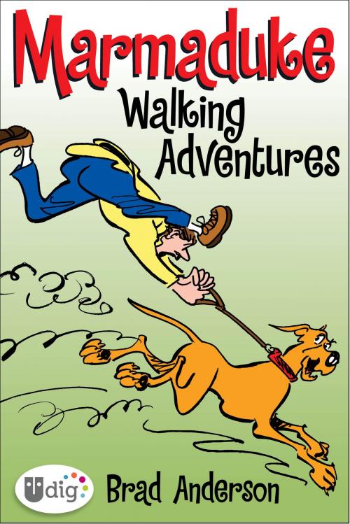 Cover of the book Marmaduke: Walking Adventures by Brad Anderson, Andrews McMeel Publishing, LLC