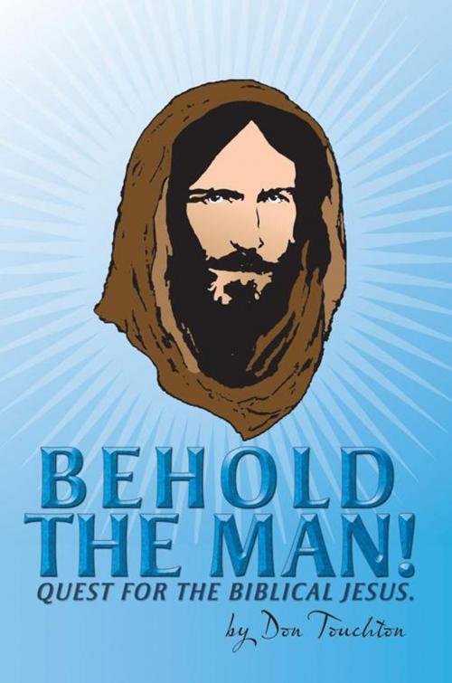 Cover of the book Behold the Man! by Don Touchton, WestBow Press
