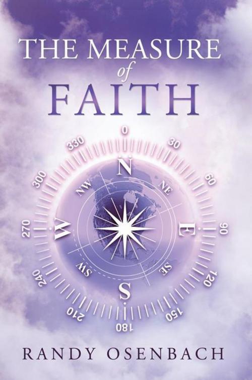 Cover of the book The Measure of Faith by Randy Osenbach, WestBow Press