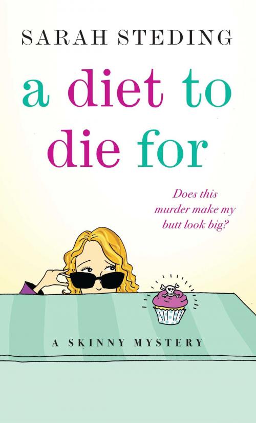Cover of the book A Diet to Die For by Sarah Steding, Pocket Books