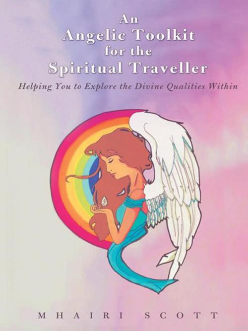 Cover of the book An Angelic Toolkit for the Spiritual Traveller by Mhairi Scott, Balboa Press