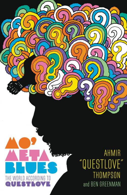 Cover of the book Mo' Meta Blues by Ahmir "Questlove" Thompson, Ben Greenman, Grand Central Publishing