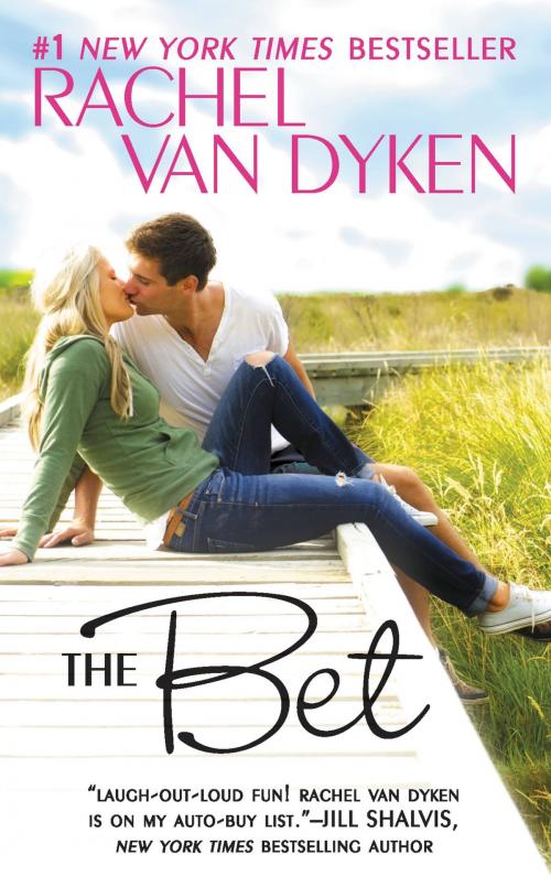 Cover of the book The Bet by Rachel Van Dyken, Grand Central Publishing