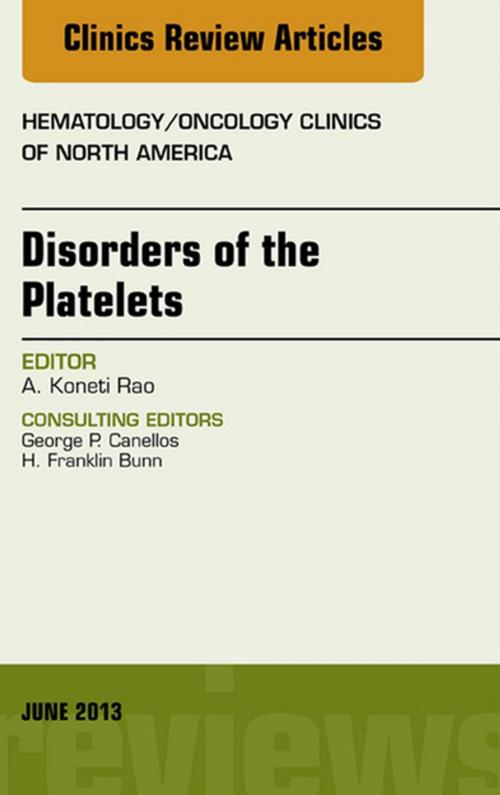Cover of the book Disorders of the Platelets, An Issue of Hematology/Oncology Clinics of North America, E-Book by Koneti Rao, MD, Elsevier Health Sciences