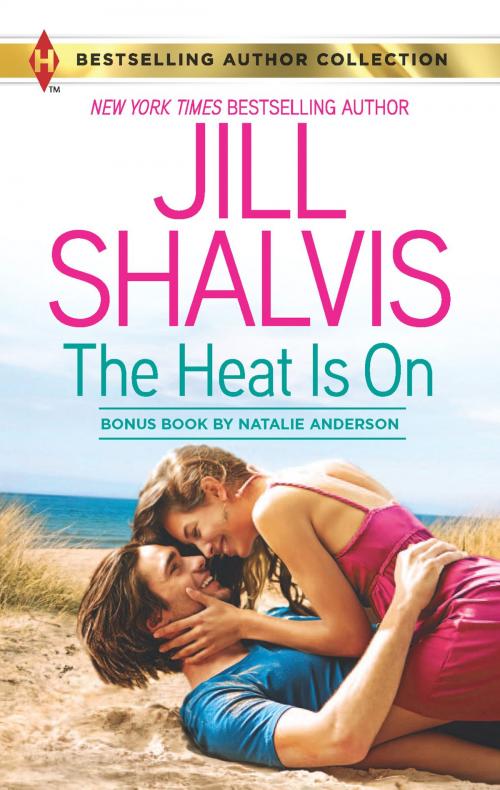Cover of the book The Heat Is On by Jill Shalvis, Natalie Anderson, Harlequin