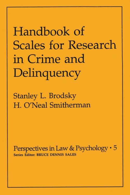 Cover of the book Handbook of Scales for Research in Crime and Delinquency by H. O'Neal Smitherman, Stanley L. Brodsky, Springer US