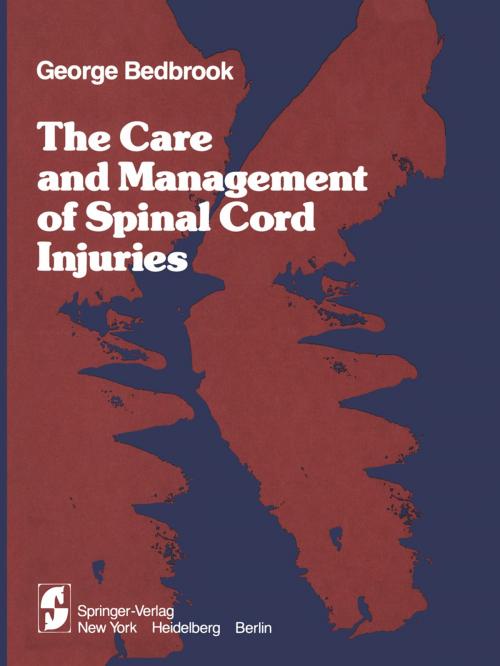 Cover of the book The Care and Management of Spinal Cord Injuries by G. M. Bedbrook, Springer New York