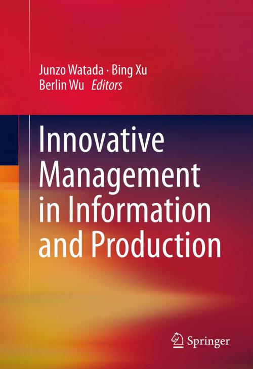 Cover of the book Innovative Management in Information and Production by , Springer New York