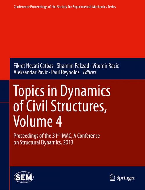 Cover of the book Topics in Dynamics of Civil Structures, Volume 4 by , Springer New York