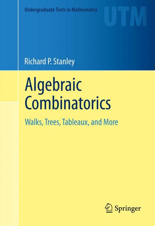 Cover of the book Algebraic Combinatorics by Richard P. Stanley, Springer New York