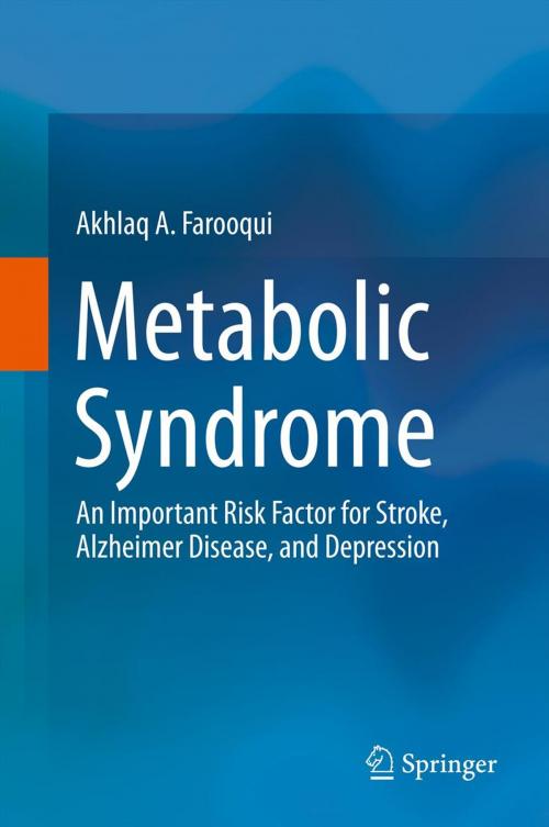 Cover of the book Metabolic Syndrome by Akhlaq A. Farooqui, Springer New York