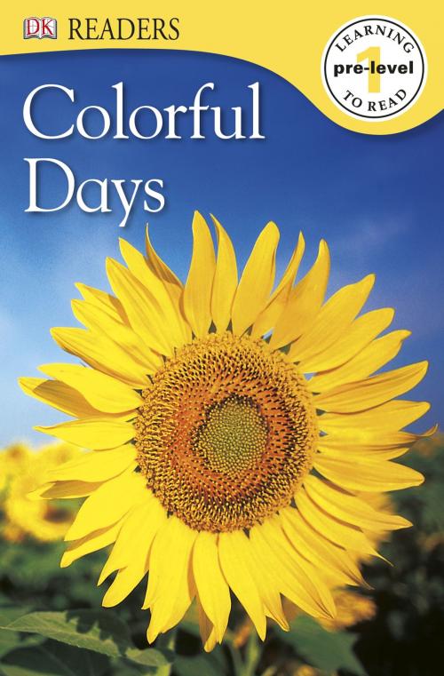 Cover of the book DK Readers: Colorful Days by DK, DK Publishing