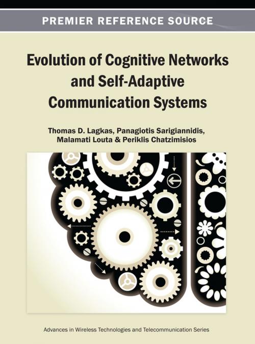 Cover of the book Evolution of Cognitive Networks and Self-Adaptive Communication Systems by , IGI Global