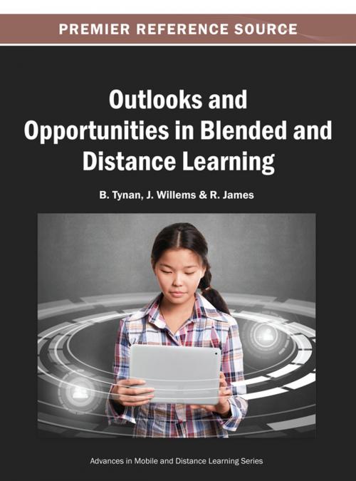 Cover of the book Outlooks and Opportunities in Blended and Distance Learning by B. Tynan, J. Willems, R. James, IGI Global